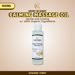 Kamay ni Nanay Baby Calming Massage Oil – Gentle Care for Babies | 100ml Fast Sleep Baby Relax Baby Essentials